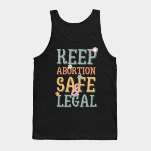 Keep abortion safe and legal Tank Top